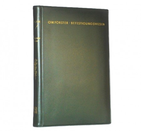 Otto-Wilhelm Förster: Das Befestigungswesen. 