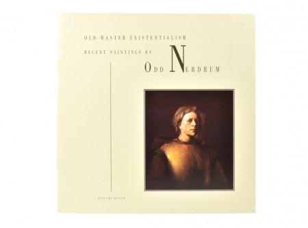(ODD NERDRUM)  Old Masters Existentialism.  