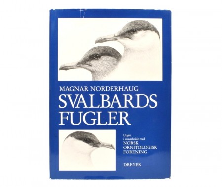 Magnar Norderhaug: Svalbards Fugler. 
