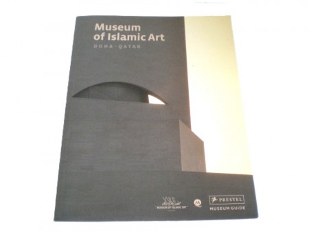 Museum of Islamic Art. Doha - Qatar. 