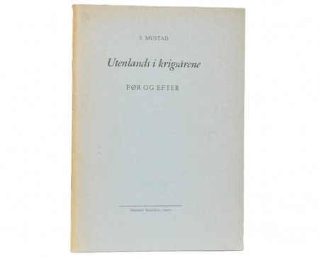 S. Mustad: Utenlands i krigsårene.