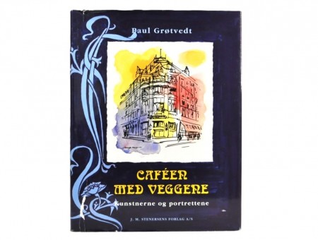 Paul Grøtvedt: Cafèer med veggene. 