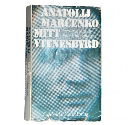 Anatolij Marčenko: Mitt vitnesbyrd.