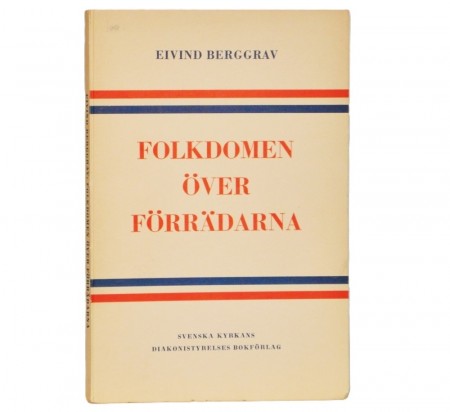 Eivind Berggrav: Folkdomen över förrädarna.