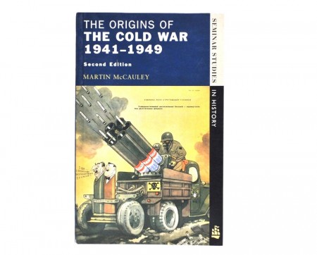 Martin McCauley: The origins of the cold war 1941-1949. 