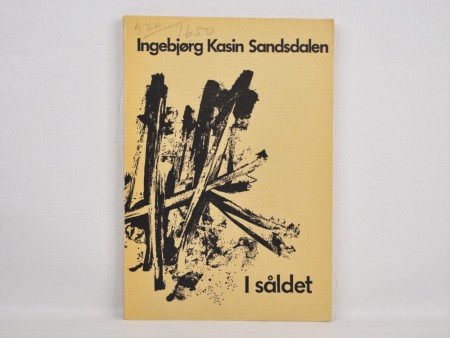 Ingebjørg Kasin Sandsdalen: I såldet.  