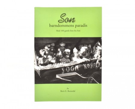 Berit E. Botnedal: Son.  Barndomens paradis. 