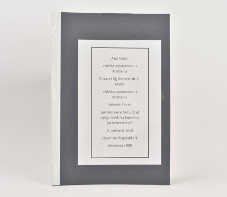 Axel Holst m. fl.  «Melke-epidemien»  i Kristiania.  