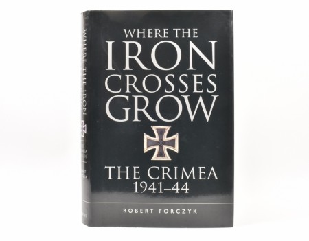 Robert Forczyk:  Where the Iron Crosses Grow.  