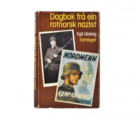 Egil Ulateig: Dagbok frå ein rotnorsk nazist.