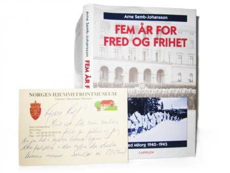 Arne Semb-Johansson: Fem år for fred og frihet.  Signert