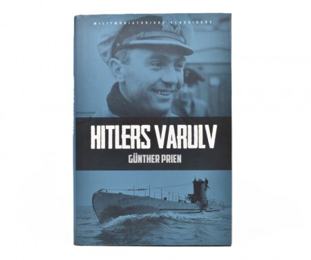 Günther Prien: Hitlers varulv.