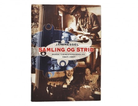Jan Messel: Samling og strid. 