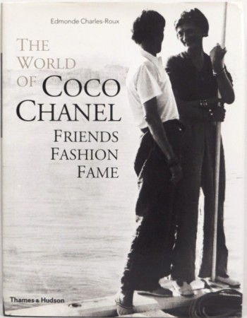 Edmonde Charles-Roux: The world of Coco Chanel.