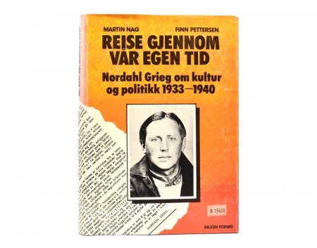 Martin Nag - Finn Pettersen: Reise gjennom vår egen tid.