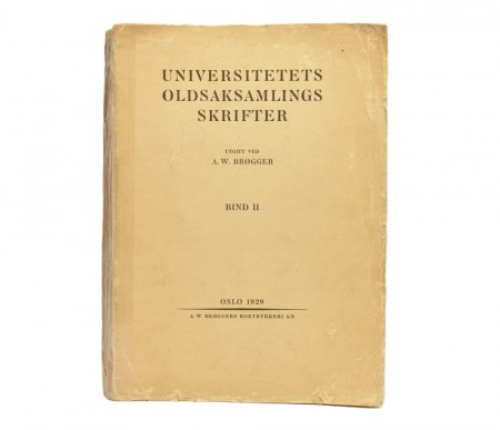 A. W. Brøgger: Universitetets oldsaksamlings skrifter.  Bind II.