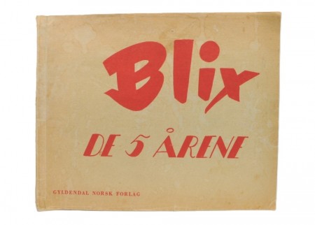 Blix: De fem årene.