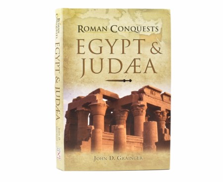 John D. Grainger:  Roman Conquest: Egypt & Judaea.