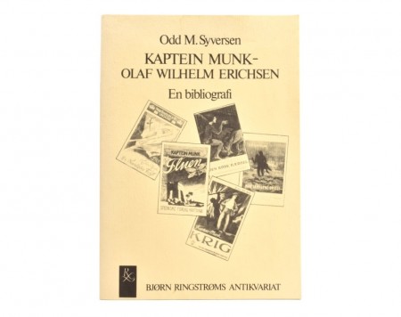 Odd M. Syversen: Kaptein Munk - Olaf Wilhelm Erichsen.  En bibliografi.