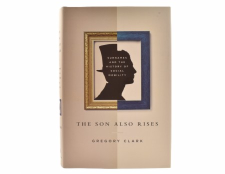 Gregory Clark:  The Son Also Rises.  