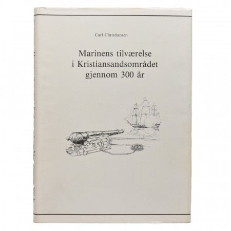 Marinens tilværelse i Kristiansandsområdet gjennom 300 år.