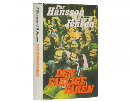 Per Hansson - Johan O. Jensen: Den farlige våren.