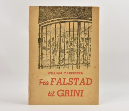 William Markussen: Fra Falstad til Grini.