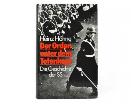 Heinz Höhne: Der Orden unter dem Totenkopf.