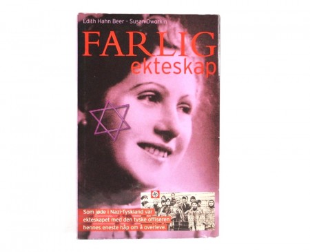 Edith Hahn og Susan Dworkin: Farlig ekteskap.