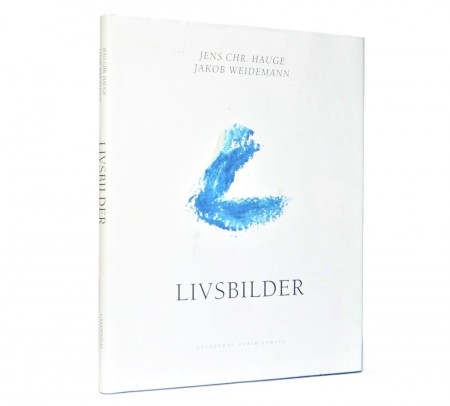 Jens Chr. Hauge - Jakob Weidemann: Livsbilder. Signert.