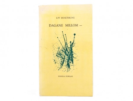 Liv Holtskog: Dagane millon -