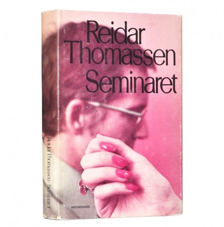 Reidar Thomassen: Seminaret. Signert.