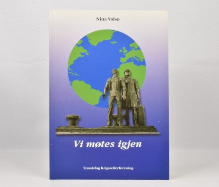 Nina Valsø: Vi møtes igjen.