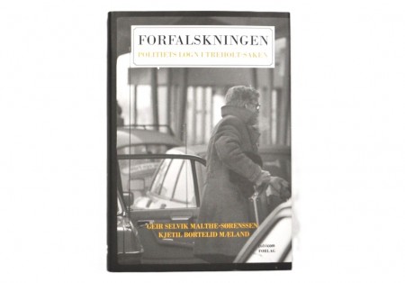 Geir Selvik Malthe Sørensen - Kjetil Bortelid Mæland: Forfalskningen.