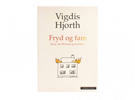 Vigdis Hjorth:  Fryd og fare.  Signert.