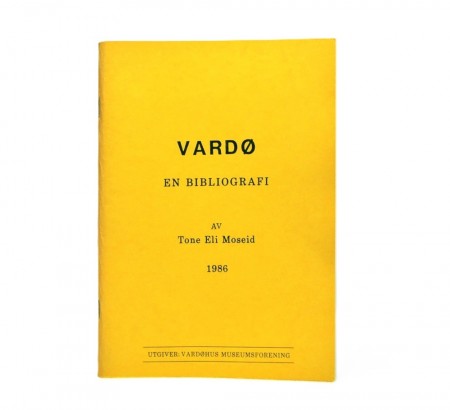 Tone Eli Moseid: Vardø.  En bibliografi.  