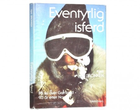 Kjell Bronken: Eventyrlig isferd. Signert
