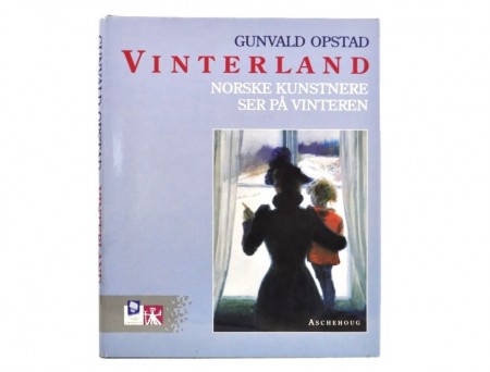 Gunvald Opstad: Vinterland. 
