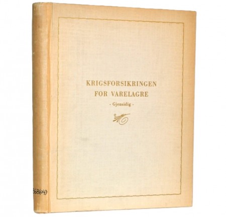 Eivind Thon (red.) : Krigsforsikringen for varelagre.