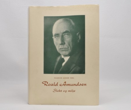 Haakon Anker Veel: Roald Amundsen. 