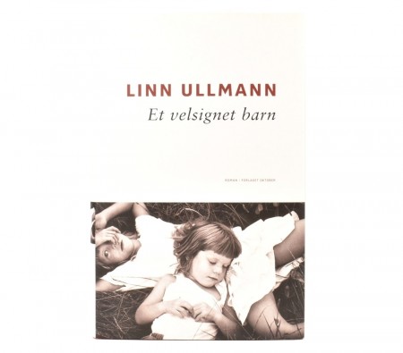Linn Ullmann: Et velsignet barn. 