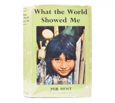 Per Høst: What the world showed me.  Signert.