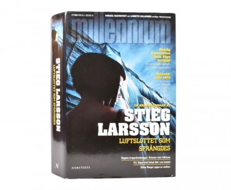 Stieg Larsson: Luftslottet som sprängdes.