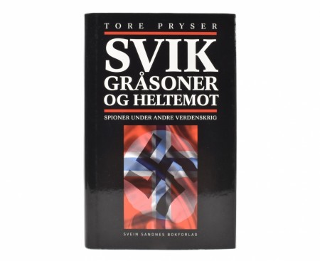 Tore Pryser:  Svik, gråsoner og heltemot.  