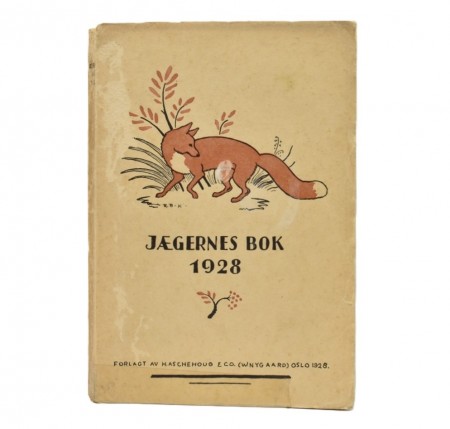 Olaf Benneche: Jægernes bok 1928.  