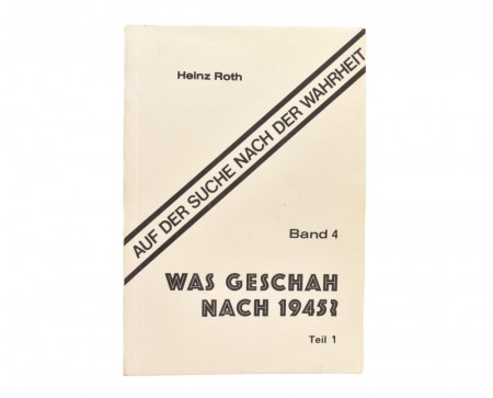 Heinz Roth: Was Geschah Nach 1945?  