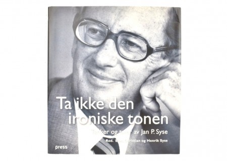 Else, Christian og Henrik Syse [red.]: Jan P. Syse. 