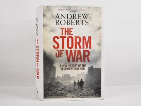 Andrew Roberts: The Storm of War.