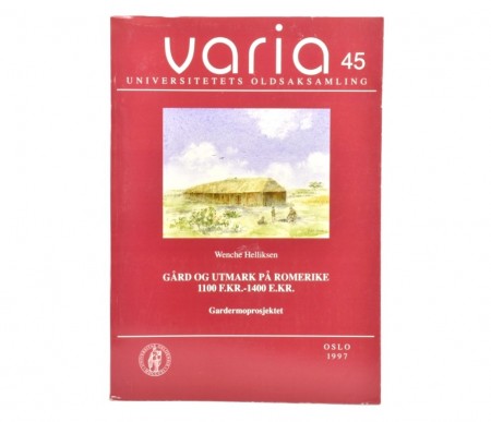 Wenche Helliksen: Gård og utmark på Romerike 1100 f.kr.-1400 e.kr.  