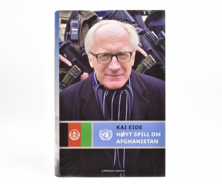 Kai Eide: Høyt spill om Afghanistan.  Signert.